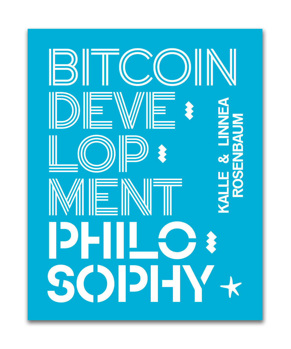 Bitcoin Development Philosophy
