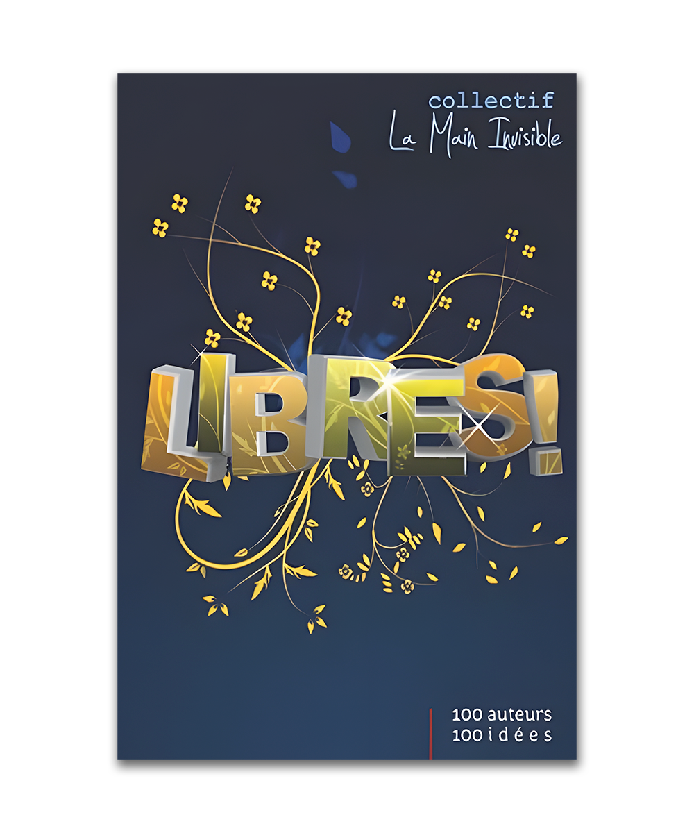 Libres! 100 Auteurs — 100 Idées