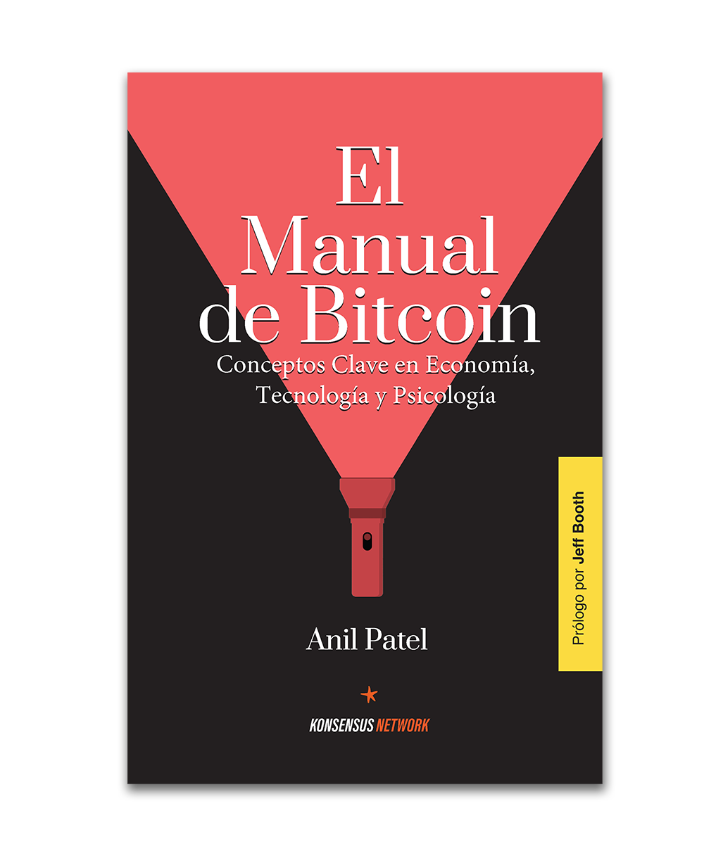 El Manual de Bitcoin: Conceptos Clave en Economía, Tecnología y Psicología