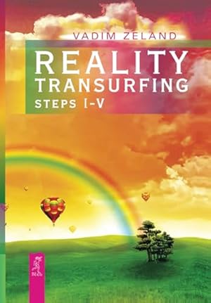 Reality Transurfing: Steps I–V