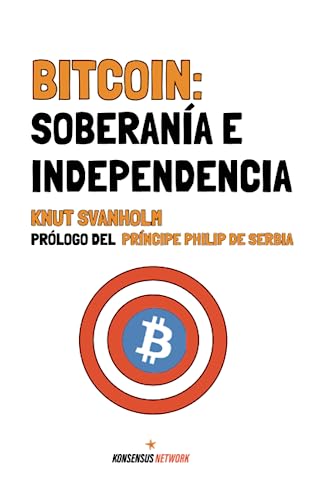 Bitcoin: Soberanía e Independencia - couverture dure