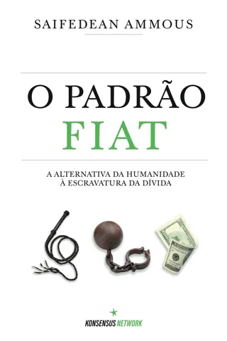 O Padrão Fiat — Saifedean Ammous