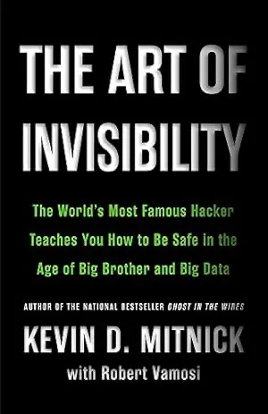 The Art of Invisibility — Kevin Mitnick
