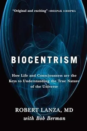 Biocentrism — Robert Lanza