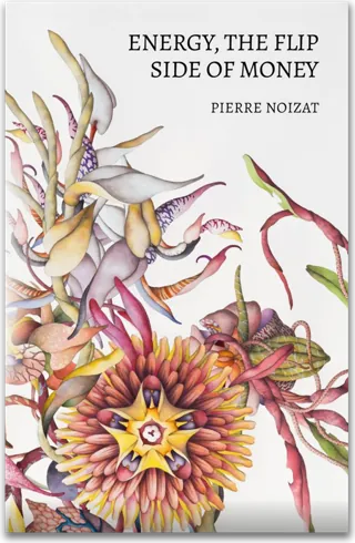 Energy, the Flip Side of Money — Pierre Noizat