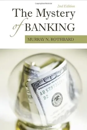 The Mystery of Banking — Murray Rothbard