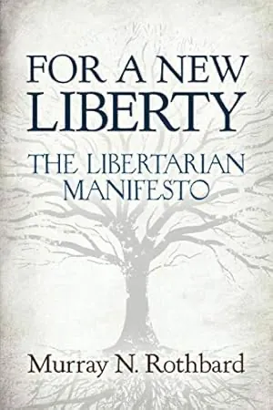 For a New Liberty — Murray Rothbard