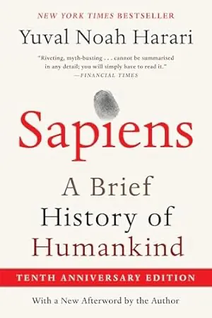 Sapiens (10th Anniversary Edition) — Yuval Noah Harari
