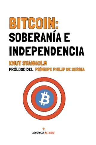Bitcoin: Soberanía e Independencia — Knut Svanholm