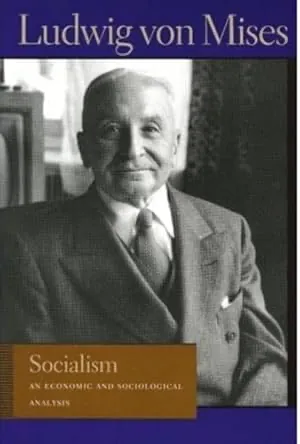 Socialism — Ludwig von Mises
