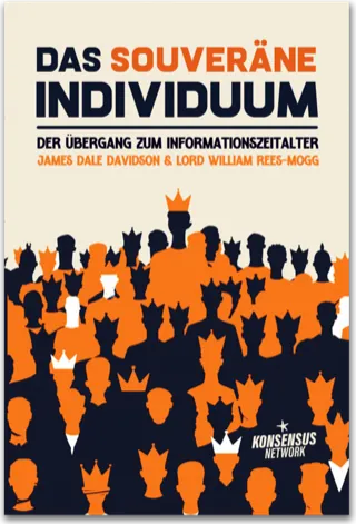 Das souveräne Individuum — James Dale Davidson & Lord William Rees-Mogg