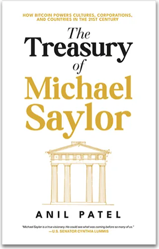 The Treasury of Michael Saylor — Anil Patel
