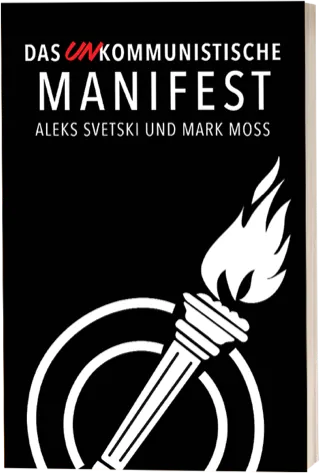 Das UNkommunistische Manifest — Aleks Svetski & Mark Moss